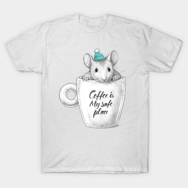 Coffee is my safe place T-Shirt by NikKor